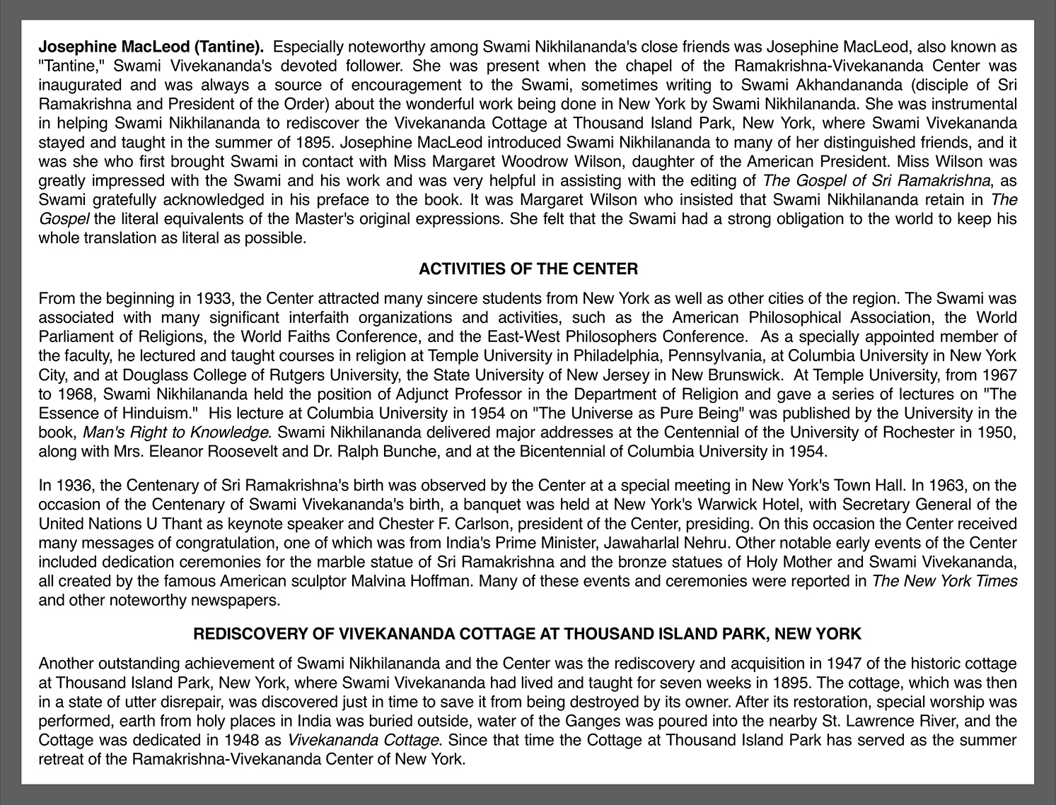 Swami Nikhilananda and the Ramakrisha-Vivekananda Center of New York page 7.